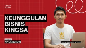 keunggulan bisnis kingsa
